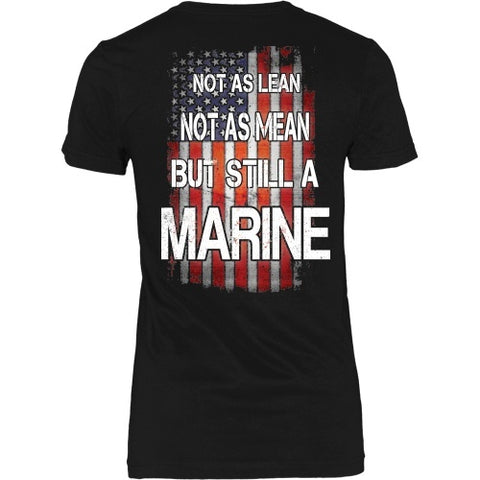 T-shirt - Not As Lean, Not As Mean, But Still A Marine - Back Design
