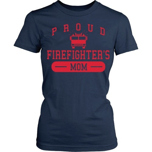 T-shirt - Proud Firefighter's Mom - Front Design