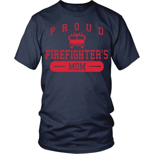 T-shirt - Proud Firefighter's Mom - Front Design