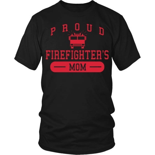 T-shirt - Proud Firefighter's Mom - Front Design