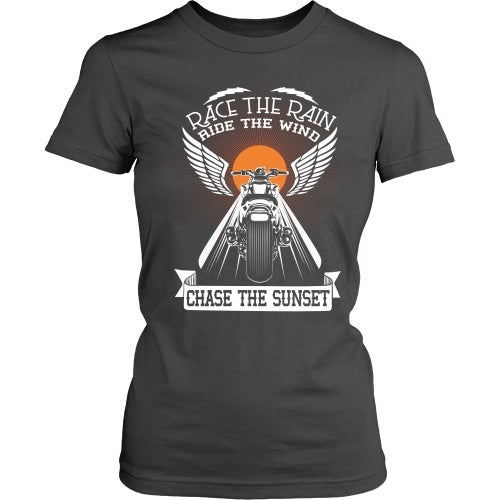 T-shirt - Race The Rain, Ride The Wind, Chase The Sunset - Front Design