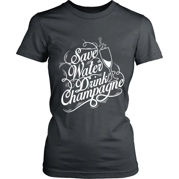 T-shirt - Save Water, Drink Champagn - Front Design