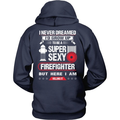 T-shirt - Sexy Firefighter, Killing It - Back Design