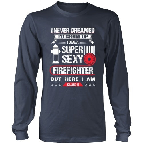 T-shirt - Sexy Firefighter, Killing It - Front Design