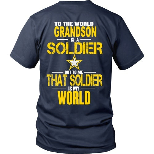 T-shirt - To The World My Grandson Is A Soldier - Back Design