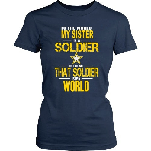 T-shirt - To The World My Sister Is A Soldier - Front Design