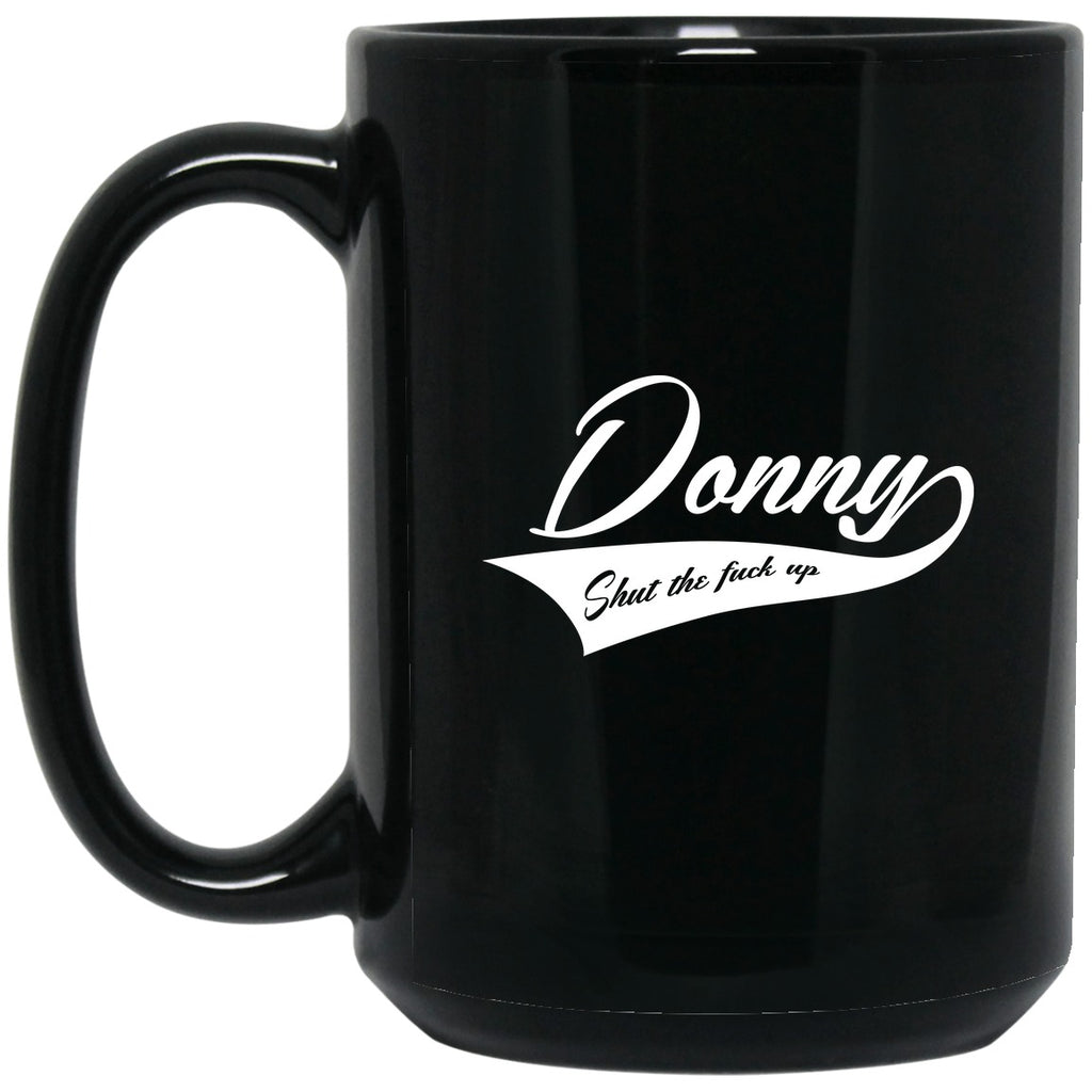 BIG LEBOWSKI - Shut The Fuck Up Donny Mug - 15oz black ceramic mug