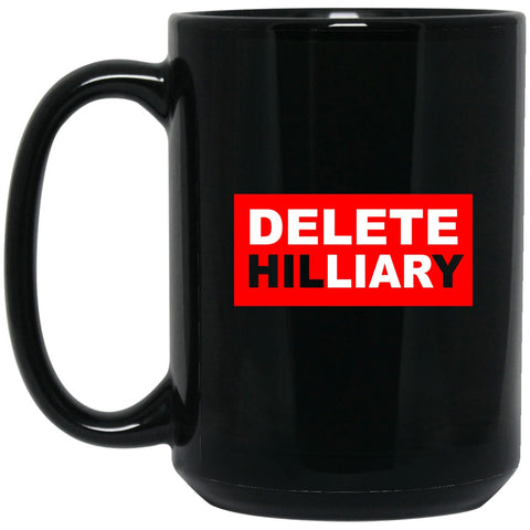 Delete Hilliary - Mug - 15oz black ceramic mug