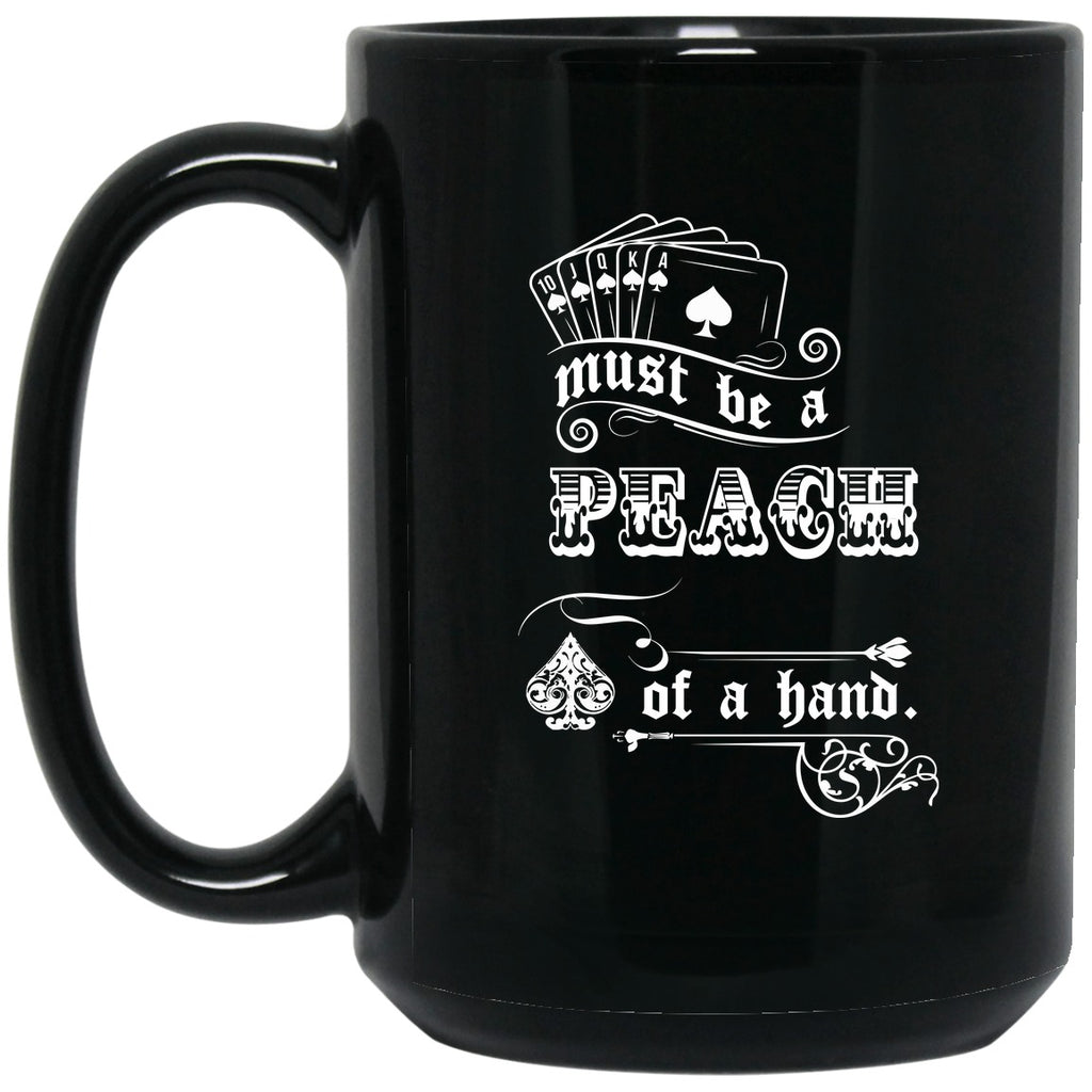 Tombstone - Must Be A Peach Of A Hand Mug - 15oz black ceramic mug