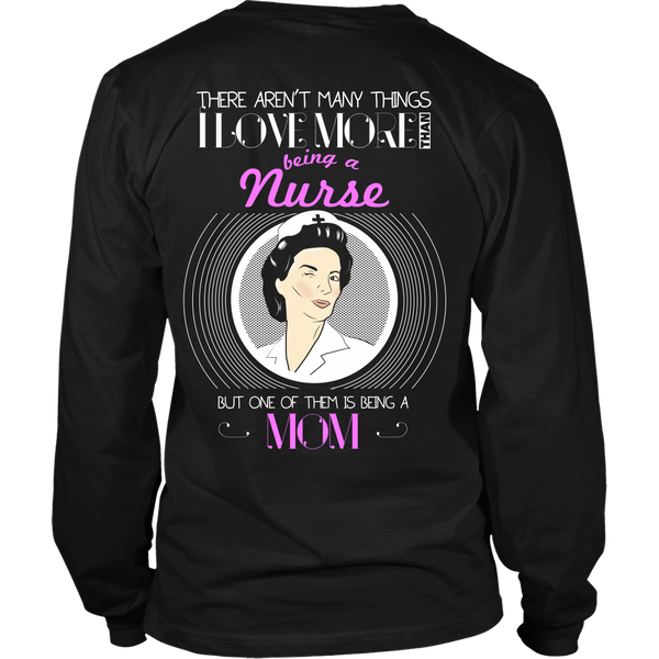 Nurse Mom (PInk)- Aren't Many Things I Love More Thank Being A Nurse, But One Of Them Is Being A Grandma - Back Design