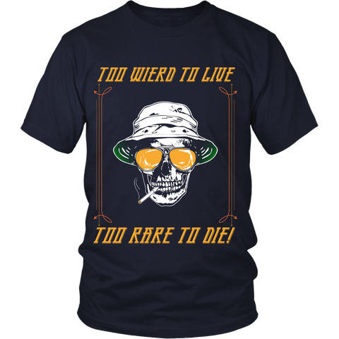 Fear And Loathing - Too Weird To Live, Too Rare To Die - Front Design