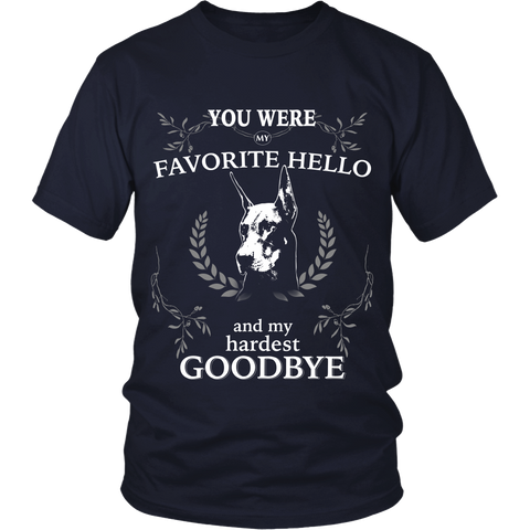 Doberman - You were my favorite hello and my hardest goodbye - front design