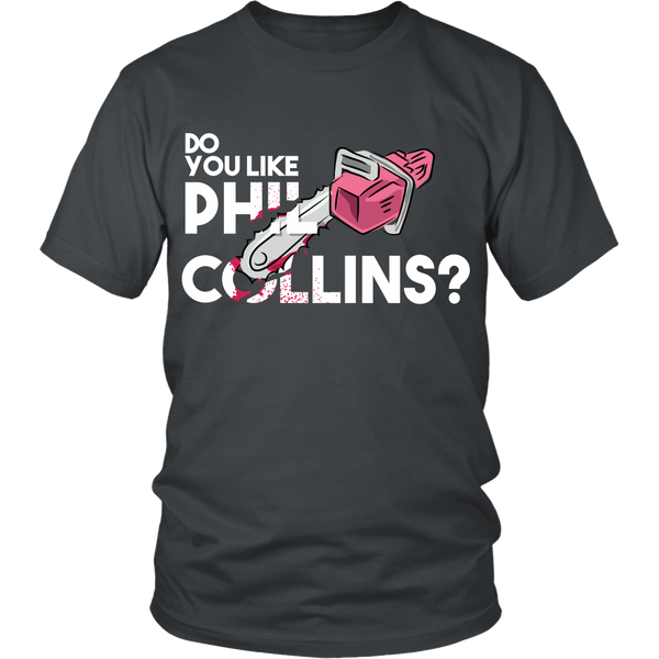 American Psycho Inspired - Do you like Phil Collins?  Front Design