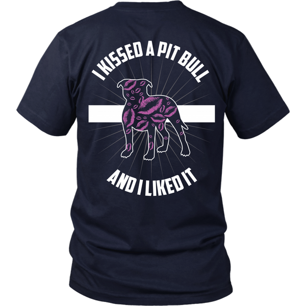 Pit Bull - I Kissed A Pit Bull And I LIked It - Back Design