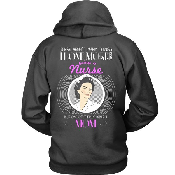 Nurse Mom (PInk)- Aren't Many Things I Love More Thank Being A Nurse, But One Of Them Is Being A Grandma - Back Design