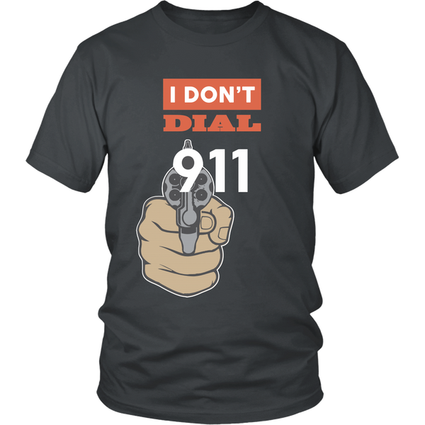 I Don't Dial 911 - Front Design