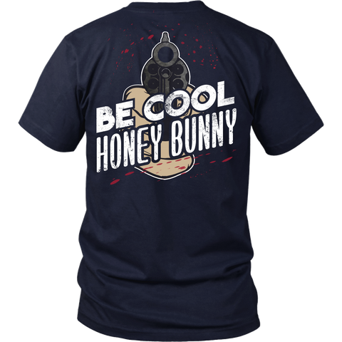 Pulp Fiction Inspired - Be Cool Honey Bunny - Back Design