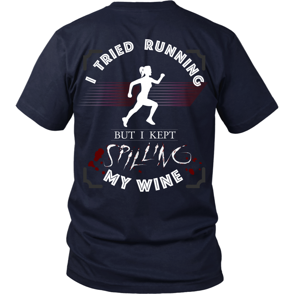 Wine - I Tried Running, But I Kept Spilling My Wine - Back Design