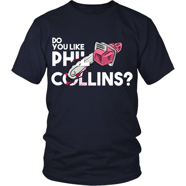 American Psycho Inspired - Do you like Phil Collins?  Front Design
