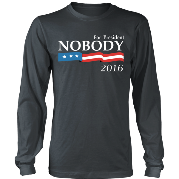Political - Nobody For President 2016 - Front Design