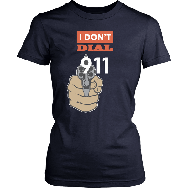 I Don't Dial 911 - Front Design