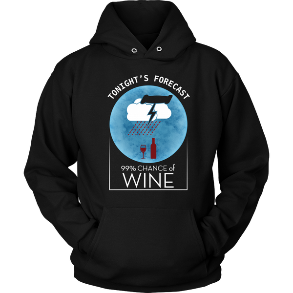 Wine Lover - Today's Forecast, 99% Chance Of Wine (Front Design)