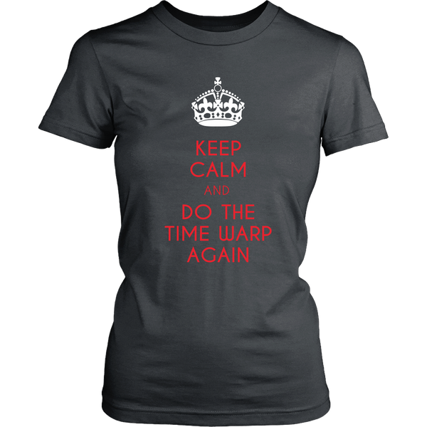 Rocky Horror Inspired - (Crown) Keep Calm And Do The Time Warp Again - Front Design