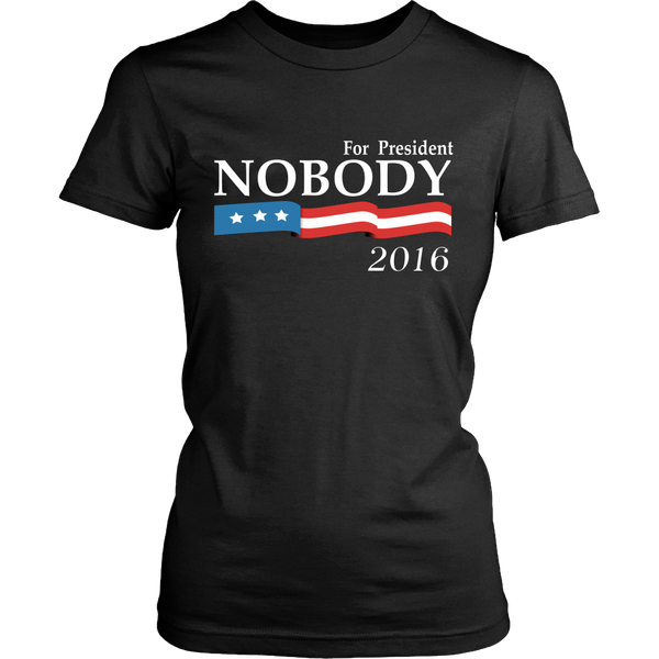 Political - Nobody For President 2016 - Front Design
