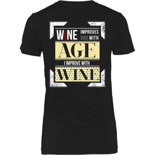 Wine - (a) Wine Improves With Age, I Improve With Wine - Back Design