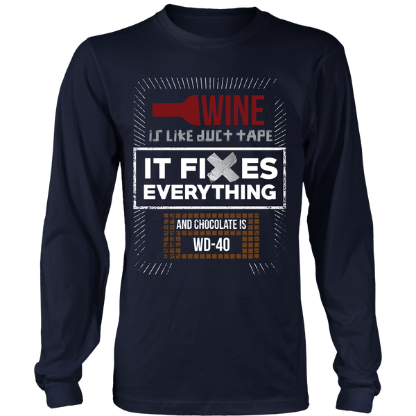 Wine Is Like Duct Tape, It fixes Everything ( And Chocolate is WD-40) - Front Design