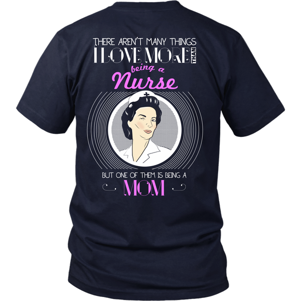 Nurse Mom (PInk)- Aren't Many Things I Love More Thank Being A Nurse, But One Of Them Is Being A Grandma - Back Design