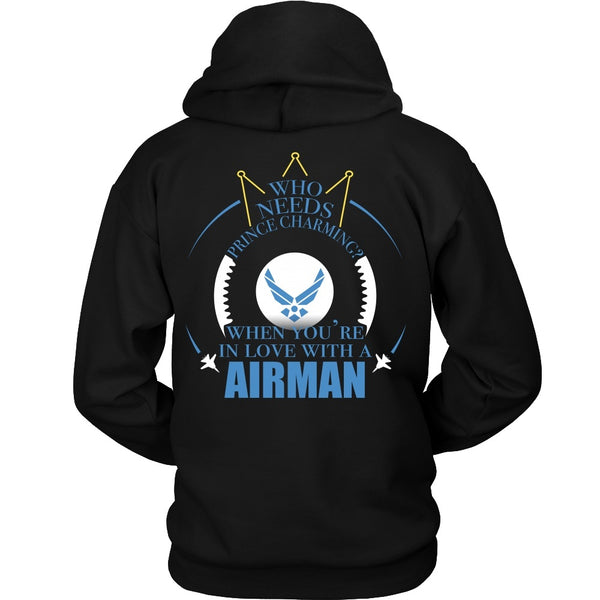 T-shirt - Airforce - Who Needs Prince Charming When You're In Love With An Airman - Back Design