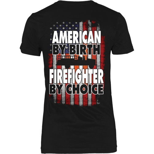 T-shirt - American By Birth Firefighter By Choice - Truck - Back Design