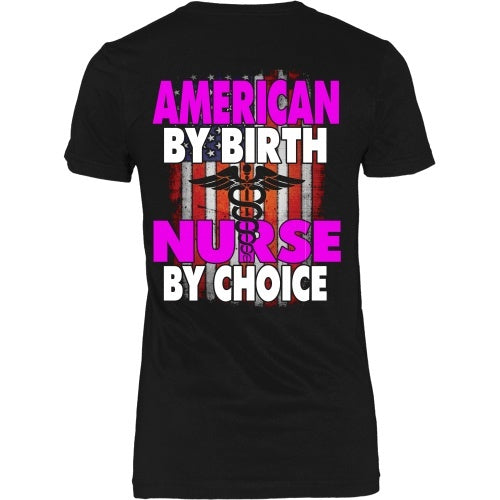 T-shirt - American By Birth Nurse By Choice - Flag - Back Design