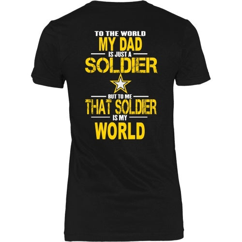 T-shirt - Army-To The World My Dad Is A Soldier - Back