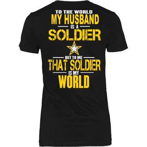 T-shirt - Army - To The World My Husband Is A Soldier - Back