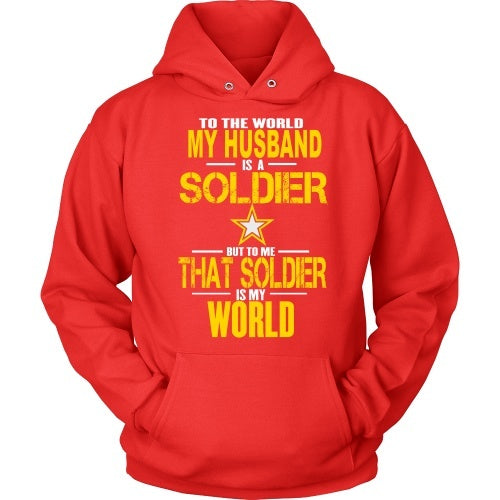 T-shirt - Army - To The World My Husband Is A Soldier - Front