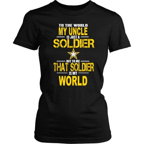T-shirt - Army-To The World My Uncle Is A Soldier