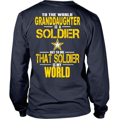 T-shirt - Army - To The World Mygranddaughter Is A Soldier - Back