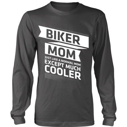 T-shirt - Biker Mom - Just Like A Normal Mom But Cooler - Front Design