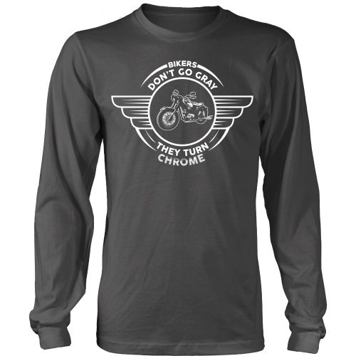 T-shirt - Bikers Don't Go Gray, They Go Chrome Tee - Front Design
