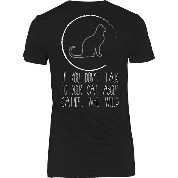 T-shirt - Cat Lovers A - Talk To Your Cat About Catnip - Back Design