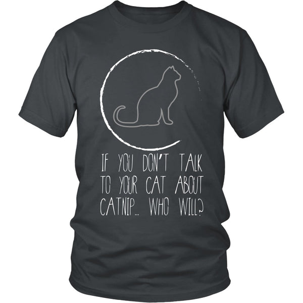 T-shirt - Cat Lovers A - Talk To Your Cat About Catnip - Front Design