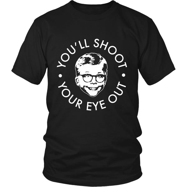 T-shirt - Christmas Story - You'll Shoot Your Eye Out - Front Design