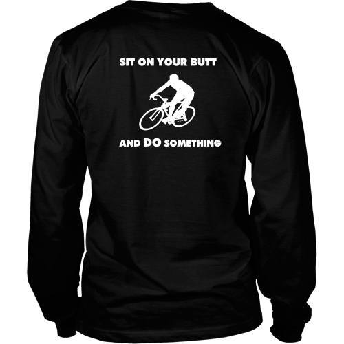 T-shirt - Cycling Tee - Sit On Your Butt And Do Something - Back