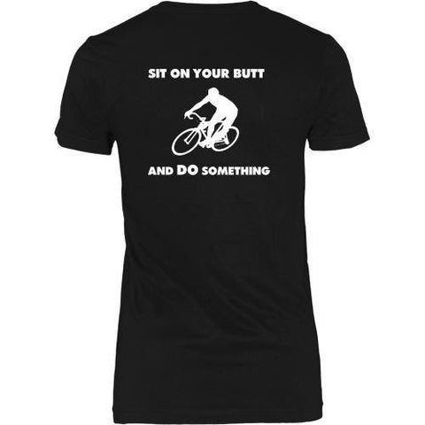 T-shirt - Cycling Tee - Sit On Your Butt And Do Something - Back