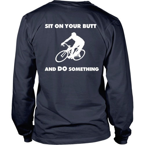T-shirt - Cycling Tee - Sit On Your Butt And Do Something-Back