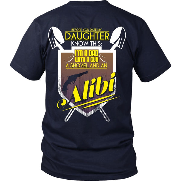 T-shirt - Dad - I Have A Gun, A Shovel And An Alibi - Back Design