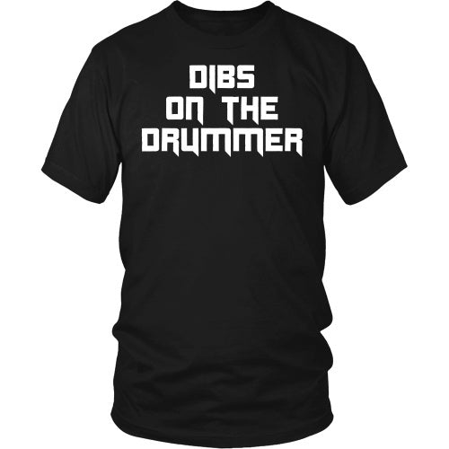 T-shirt - Dibs On The Drummer Tee - Front