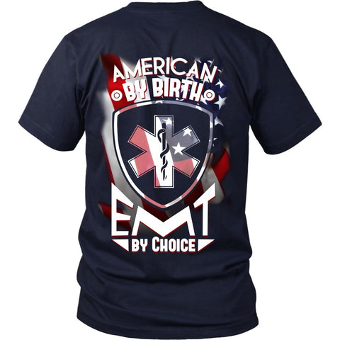 T-shirt - EMT - American By Birth, EMT By Choice - Back Design